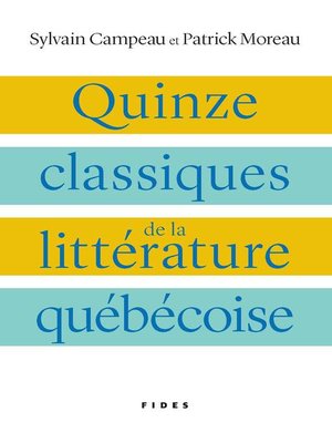 cover image of Quinze classiques de la littérature québécoise